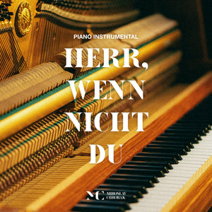 Herr, wenn nicht du (Piano Instrumental Album/Digital Download)